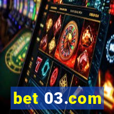 bet 03.com